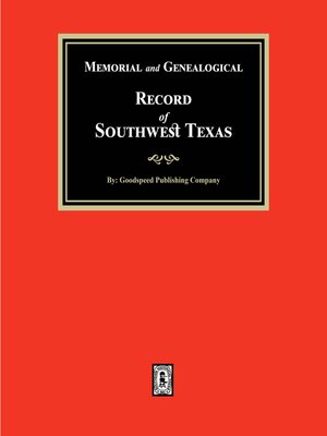 cover image of Memorial and Genealogical Record of Southwest Texas